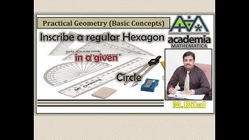 Inscribe a regular hexagon in a given circle Practical Geometry(Basic Concepts)V.67