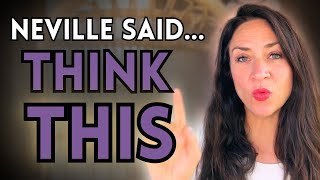 The One Thought That Changes Everything (Neville Goddard Explained)