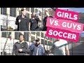 Girls Soccer vs Guys Soccer