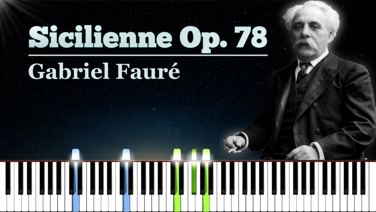 Sicilienne Op. 78 - Gabriel Fauré | Piano Tutorial | Synthesia | How to play