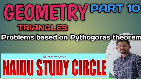 GEOMETRY ( PROBLEMS BASED ON PYTHOGORAS THEOREM) BY NAIDU SIR @naidustudycirclevzm