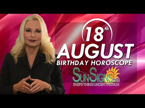 august-18th-zodiac-horoscope-birthday-personality---leo---part-1