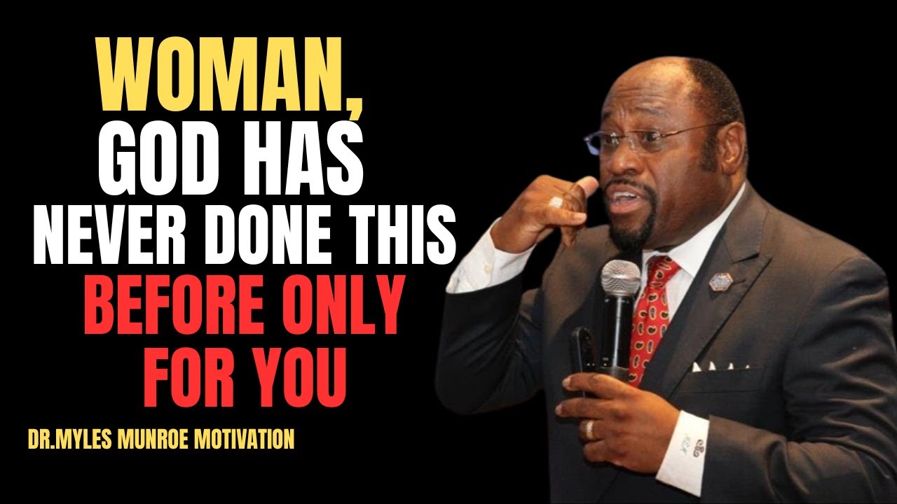 Woman, God Has Never Said This Before — And He Said It To You🤫💎| Inspired by Dr. Myles Munroe