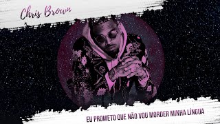 Chris Brown - Bite My Tongue (Legendado - Tradução)