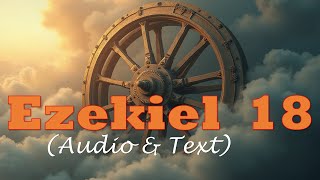 Ezekiel 18 | KJV AUDIO BIBLE (With Text & Images)