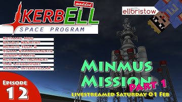 Kerbal Space Program Live! | 2.12 | Minmus Mission Part 1 | Deadly Reentry, Remote Tech, KAS