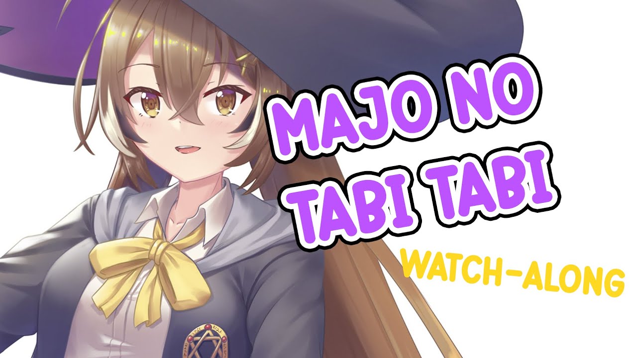 【MEMBERS】Majo no TabiTabi Watch-Along
