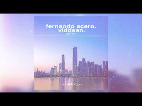 Fernando Acero, Viddsan - Touch It (Radio Edit) auf YouTube ansehen Fernando Acero, Viddsan - Touch It (Radio Edit) auf YouTube ansehen