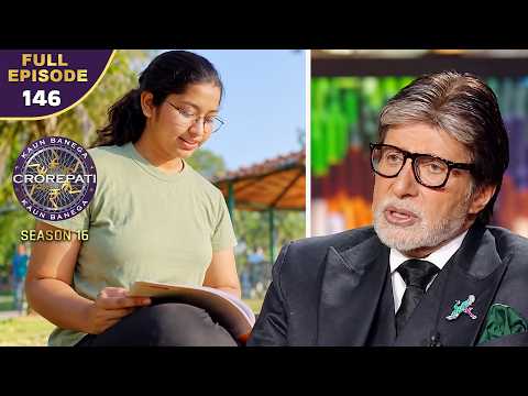 New Season | KBC S16 | Ep.146 | Full Episode | Doston Se Badiya Yaarana Kahin Nahi Milta!