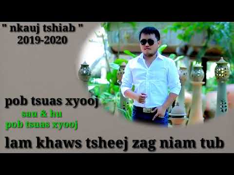 "lam khaws tsheej zag niam tub" ( pob tsuas xyooj ) : nkauj tshiab : 2019-2020