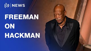 Morgan Freeman delivers Oscars tribute to Gene Hackman
