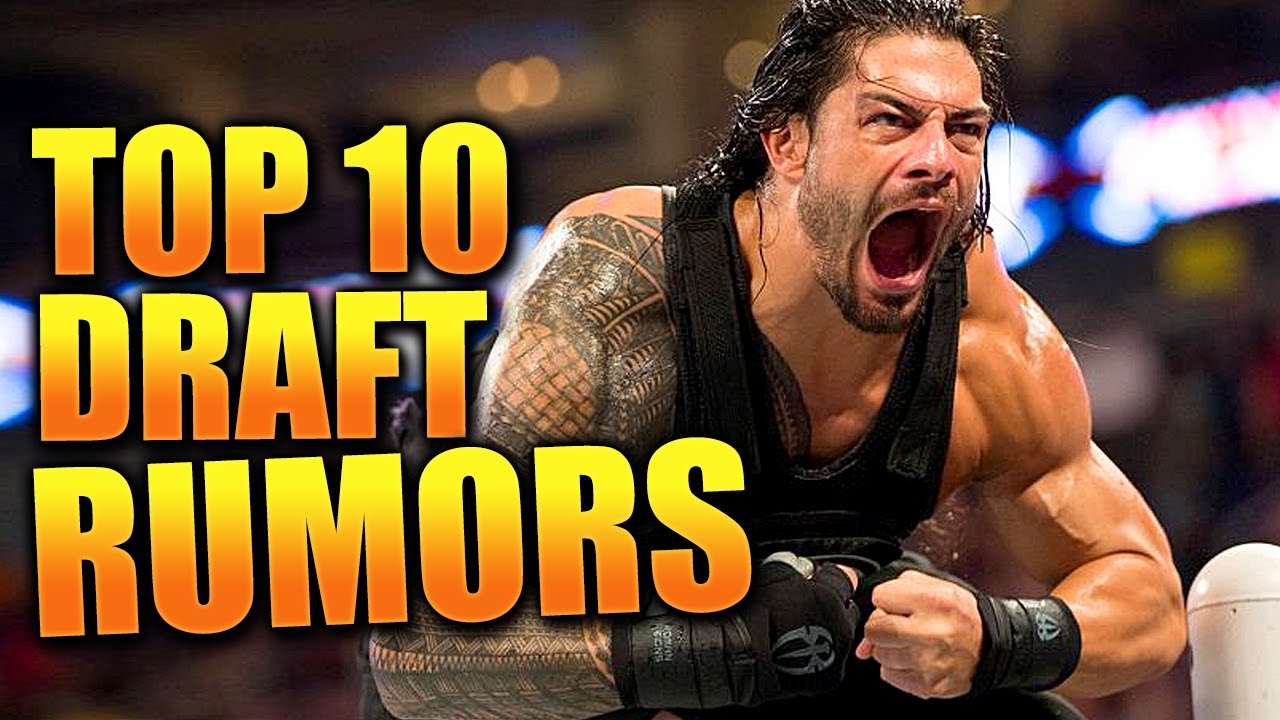 Top 10 WWE Draft 2016 Rumors