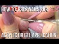 How to Prep Nails for Acrylic or Gel Application - Salon Style