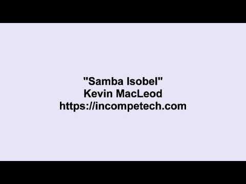 Kevin MacLeod ~ Samba Isobel