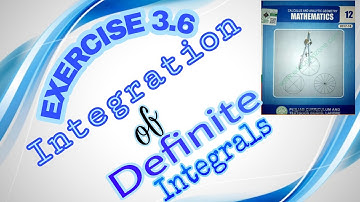 Integration of definite integrals || Exercise:3.6 || FSC Part 2 Maths