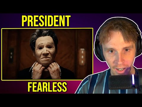 PRESIDENT - Fearless ( Reaction )