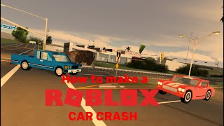 How to make Roblox Car Crashes! (Roblox Studio)