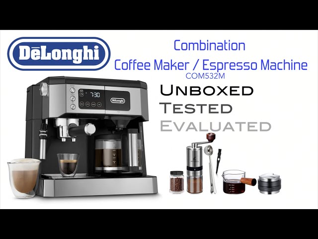 De'Longhi All-In-One Combination Coffee and Espresso Machine COM532M  Unboxing Review 