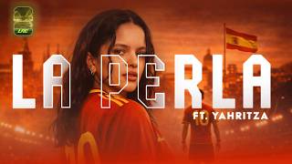 ROSALÍA - La Perla (Lyrics) feat. Yahritza Y Su Esencia