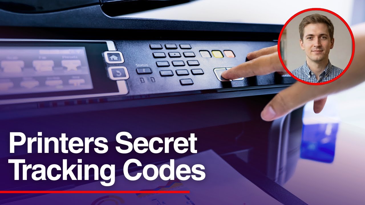 Tracking Print How Printers Track Everything You Print - YouTube
