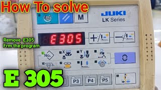 how to remove error E305 Juki LK - 1900A bartack & button machine Solve