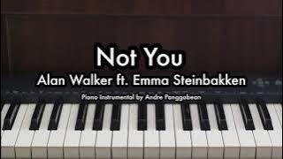 Not You - Alan Walker ft. Emma Steinbakken | Piano Karaoke by Andre Panggabean
