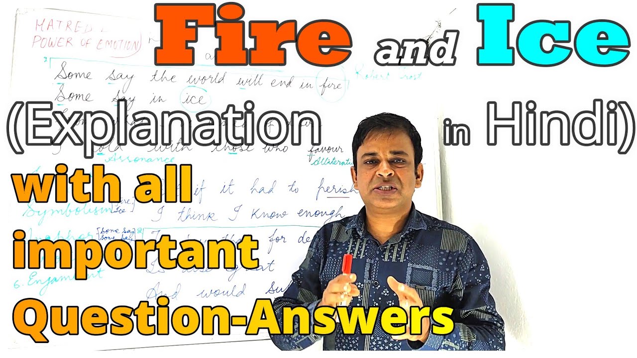 "Fire and Ice" Class 10 English Poem 2 CBSE NCERT explanation, meanings