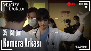 Mucize Doktor 35 Bölüm Kamera Arkası