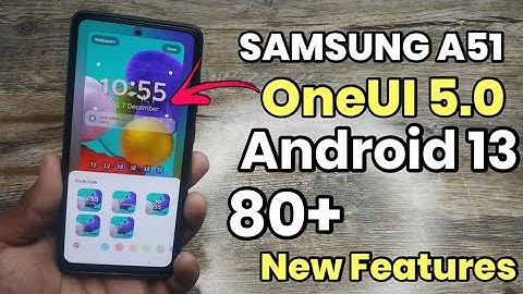 Samsung A51: OneUI 5.0 Android 13 New Features | Full Review | 80+ New Features | OneUI 5