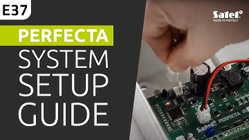 SATEL  e-Academy 37: How to Set Up a Basic Wired PERFECTA Alarm System with PERFECTA Soft