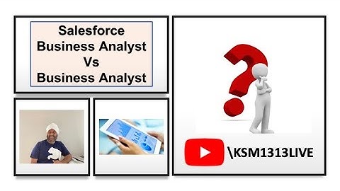 Hiring Manager - Salesforce Business Analyst Vs Business Analyst – What