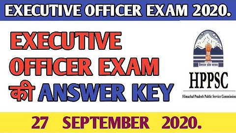Executive officer answer key // answer key executive officer/HPSSC/ 27 September 2020/genius studies