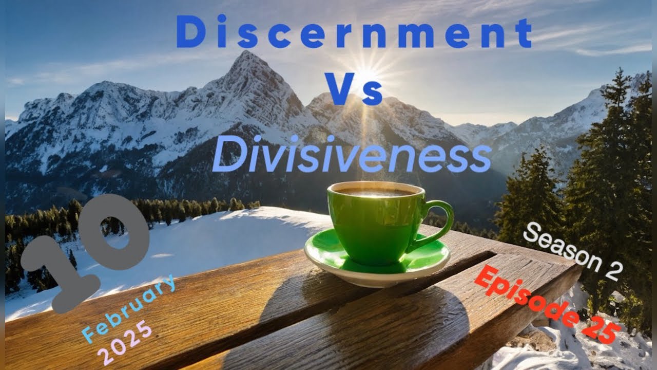 Discernment vs Divisiveness￼