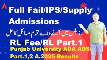 ADA ADS Part.1,2 Annual 2025 Result Stats RL Fee,RL Part.1,Supply Admisions Punjab University