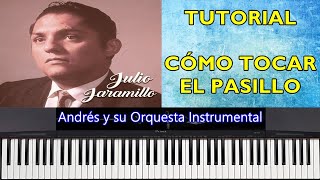 Video thumbnail of "🔴 [TUTORIAL] 👉🏻 CÓMO tocar PASILLO en PIANO [FÁCIL]"