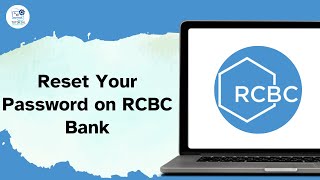 How to Reset Your Password on RCBC Bank