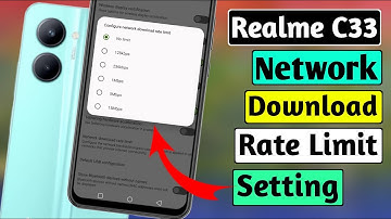Realme C33 Configure Network Download Rate Limit Setting | HM Technical
