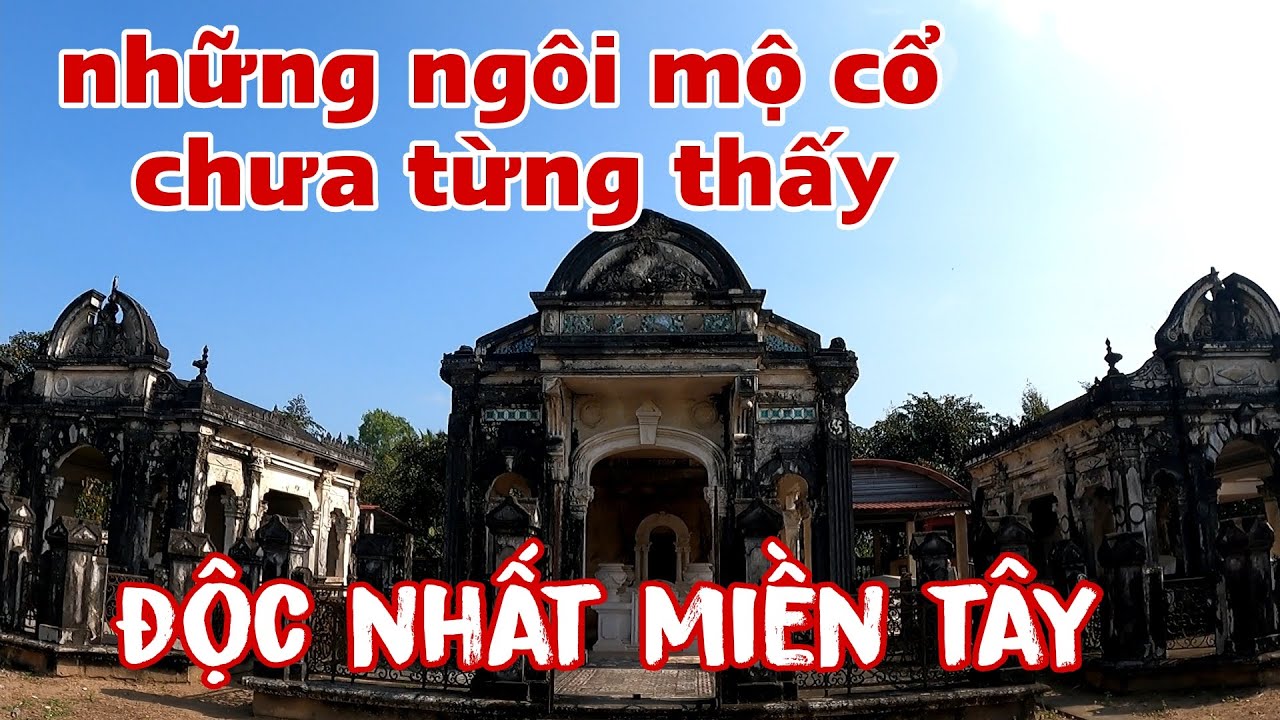 Lần đầu thấy những ngôi mộ cổ độc nhất miền tây