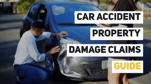 Car Accident Property Damage Claims Guide