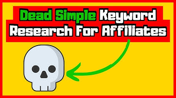 How To Do SIMPLE Keyword Research For Affiliate Marketing