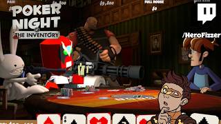 Poker Night at the Inventory | To Get Me Through the Hard Times | HeroFizzer