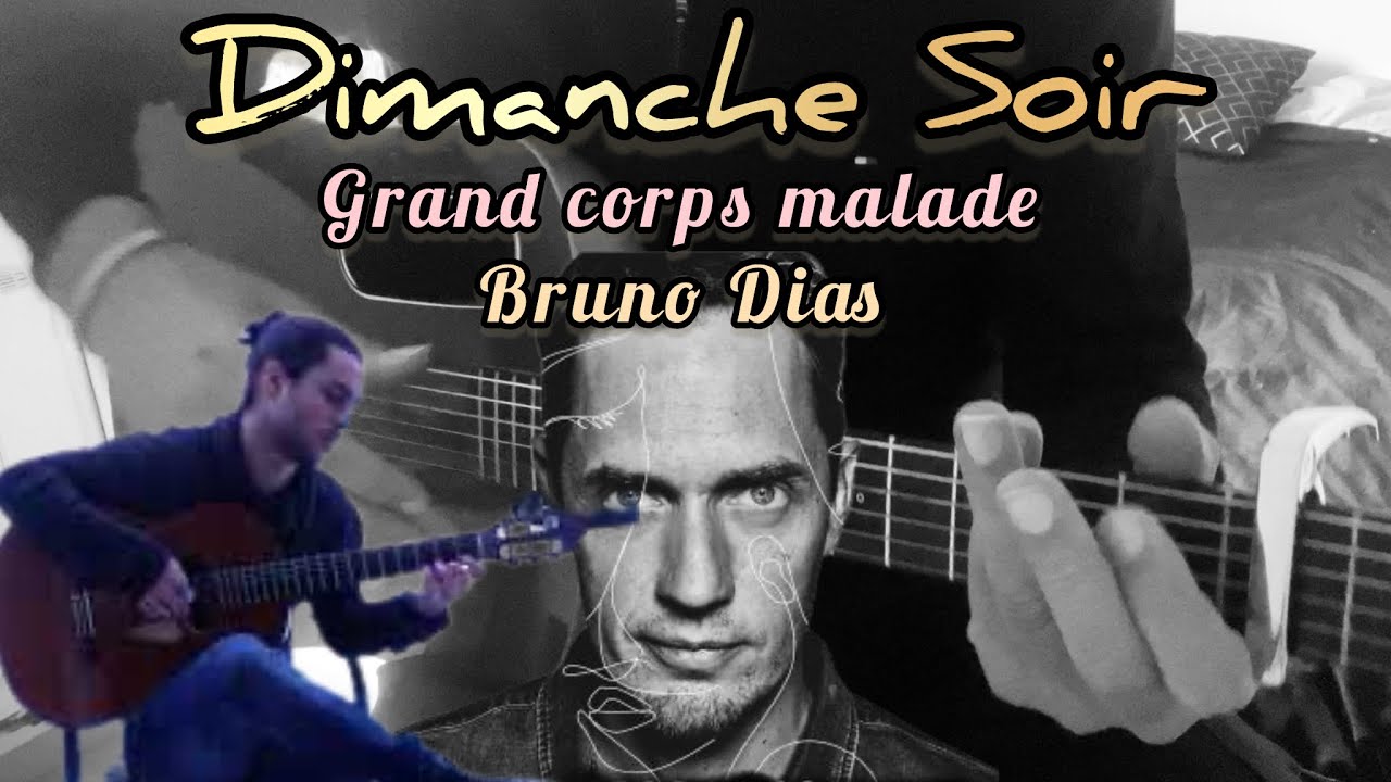 Dimanche soir - Grand Corps Malade - Bruno Dias - #fingerstyleguitar