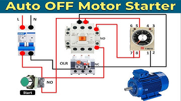 Auto OFF Motor Starter Connection Diagram | automatic motor off starter by using timer