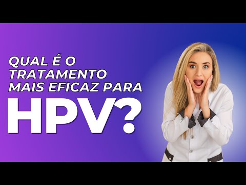 Qual tratamento mais eficaz para HPV?