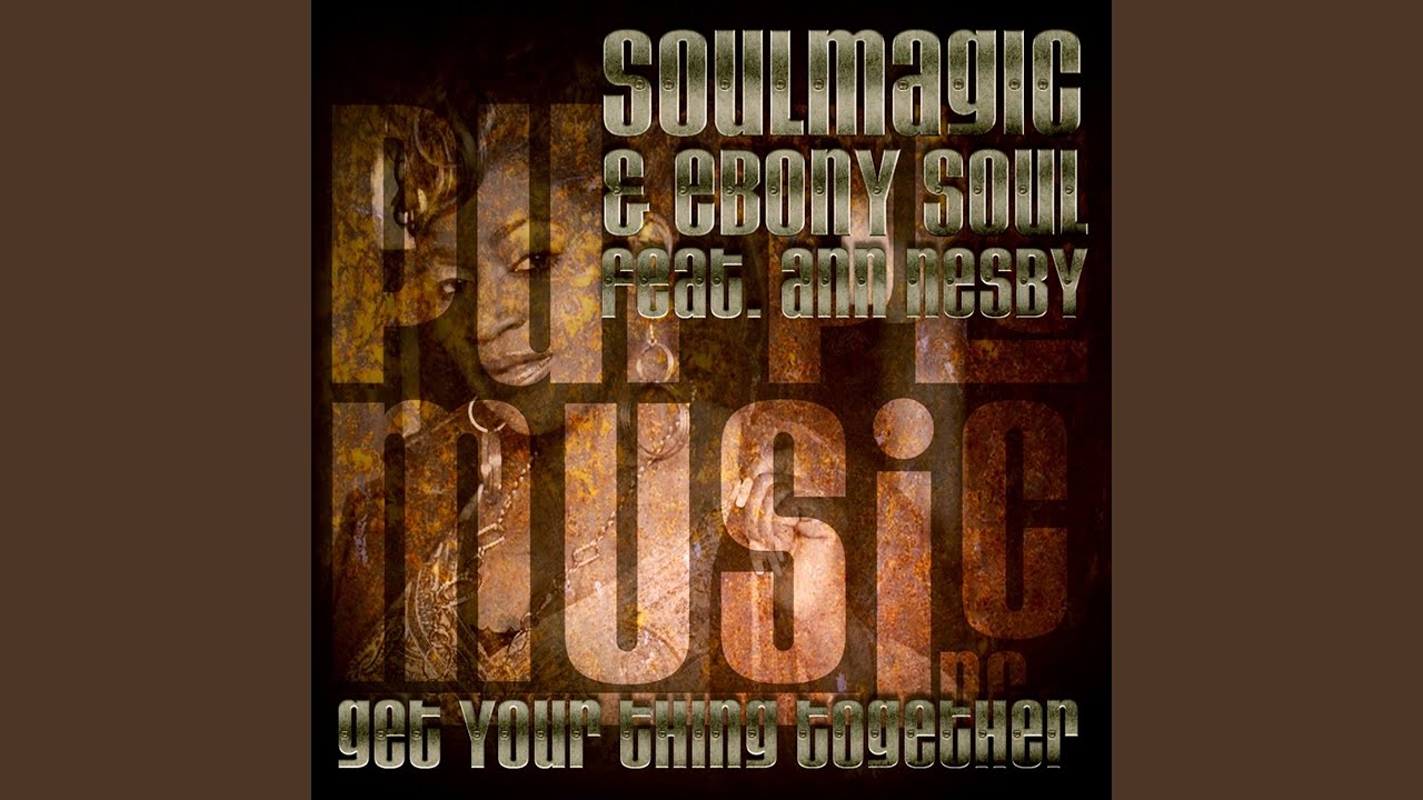 Tonton Get Your Thing Together (Mr. Root Radio Cut) (feat. Ann Nesby) di YouTube