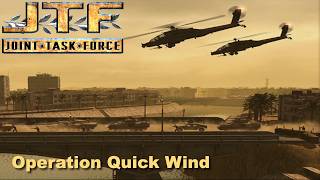 [Joint Task Force] Campaign Co-op (Part 15) (Iraq: Operation Quick Wind)
