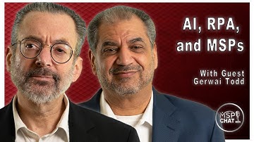 Episode 29: AI, RPA, and MSPs