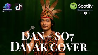 DAN / MAN - Sheila on 7 (Dayak Cover) || Cover Lagu Dayak || Cover Terbaru 2025