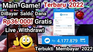 Main Game! Dibayar Rp.36.000! Aplikasi Penghasil Uang, Saldo Dana Terbukti Membayar 2022 screenshot 3