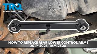 How to Replace Rear Lower Control Arms 2019-2025 Ram 2500